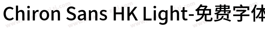 Chiron Sans HK Light字体转换
